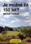 Obrázok - Je možné žít 150 let?